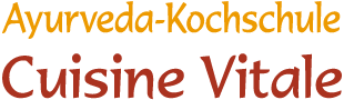 Ayurveda-Kochschule - Cuisine Vitale